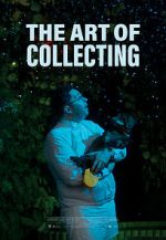 Watch The Art of Collecting (Short 2021) 5movies