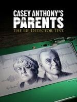 Watch Casey Anthony\'s Parents: The Lie Detector Test (TV Special 2024) 5movies