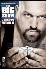 Watch Big Show A Giants World 5movies