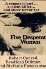 Watch Five Desperate Women 5movies