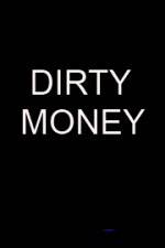 Watch Dirty money 5movies