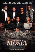 Watch For the Love of Money 5movies