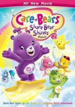 Watch Care Bears: Share Bear Shines 5movies