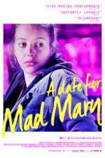 Watch A Date for Mad Mary 5movies