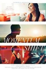 Watch Momentum Shift 5movies