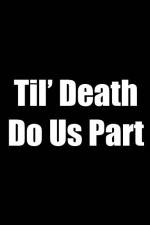 Watch Til Death Do Us Part 5movies