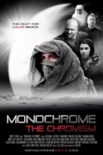 Watch Monochrome: The Chromism 5movies