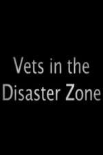 Watch Vets In The Disaster Zone 5movies