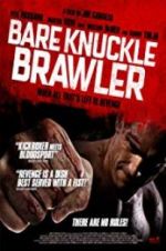 Watch Bare Knuckle Brawler 5movies