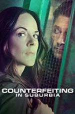 Watch Counterfeiting in Suburbia 5movies