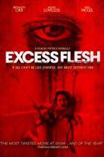 Watch Excess Flesh 5movies