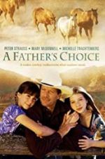 Watch A Father\'s Choice 5movies