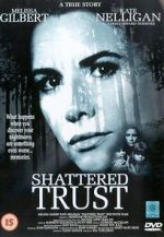 Watch Shattered Trust: The Shari Karney Story 5movies