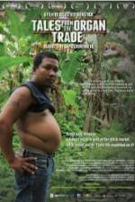 Watch Tales from the Organ Trade 5movies