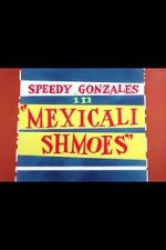 Watch Mexicali Shmoes 5movies