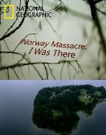 Watch Norway Massacre: I Was There 5movies