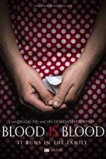 Watch Blood Is Blood 5movies