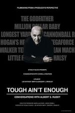 Tough Ain't Enough: Conversations with Albert S. Ruddy 5movies