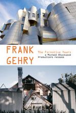 Watch Frank Gehry: The Formative Years 5movies