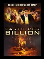 Watch Parts Per Billion 5movies