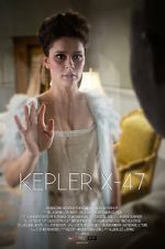 Watch Kepler X-47 (Short 2014) 5movies