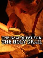 Watch The Nazi Quest for the Holy Grail 5movies