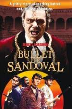 Watch A Bullet for Sandoval 5movies