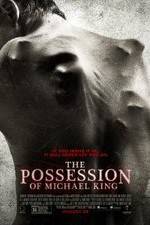 Watch The Possession of Michael King 5movies