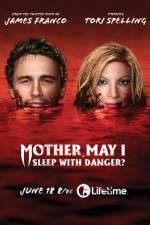 Watch Mother, May I Sleep with Danger? 5movies
