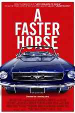 Watch A Faster Horse 5movies