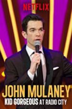 Watch John Mulaney: Kid Gorgeous at Radio City 5movies
