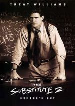 Watch The Substitute 2: School\'s Out 5movies