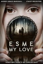 Watch Esme, My Love 5movies