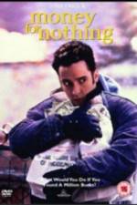Watch Money for Nothing 5movies
