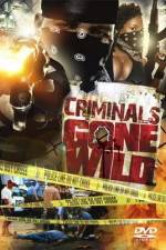 Watch Criminals Gone Wild 5movies