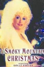 Watch A Smoky Mountain Christmas 5movies