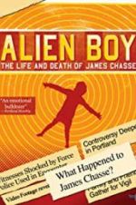 Watch Alien Boy: The Life and Death of James Chasse 5movies