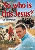 Watch So, Who Is This Jesus? 5movies
