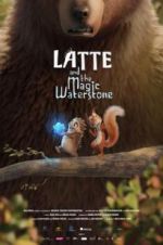 Watch Latte & the Magic Waterstone 5movies