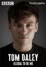 Watch Tom Daley: Illegal to Be Me (TV Special 2022) 5movies