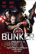 Watch Bunker: Project 12 5movies