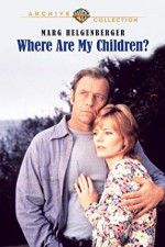 Watch Where Are My Children? 5movies