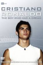 Watch Cristiano Ronaldo: The Boy Who Had a Dream 5movies