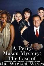 Watch A Perry Mason Mystery: The Case of the Wicked Wives 5movies