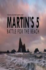 Watch Martin's 5: Battle for the Beach 5movies