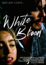 Watch White Blood 5movies