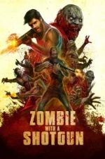 Watch Zombie with a Shotgun 5movies