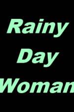 Watch Rainy Day Woman 5movies