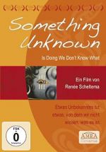 Watch Something Unknown Is Doing We Don\'t Know What 5movies