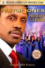 Watch Pastor Jones: Preachin' to the Choir 5movies